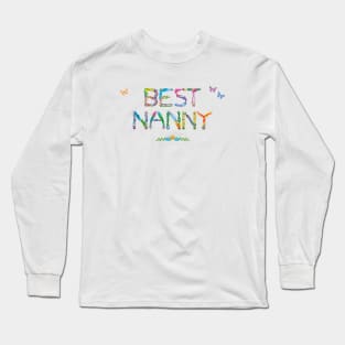 Best Nanny - tropical wordart Long Sleeve T-Shirt